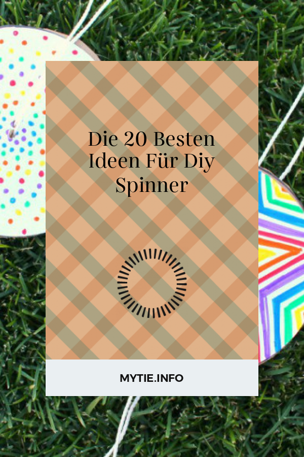 Die 20 Besten Ideen Für Diy Spinner